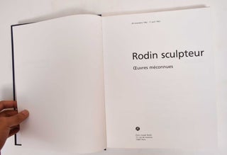 Rodin sculpteur: oeuvres méconnues