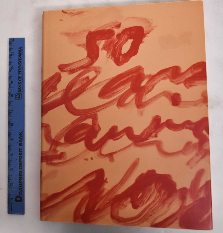 Item #178240 Cy Twombly: Fifty Years Of Works On Paper. Simon Schama, Roland Barthes.