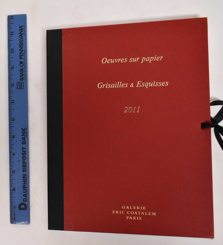 Item #178247 Oeuvres sur Papier: Grisailles & Esquisses, 2011. Galerie Eric Coatalem.