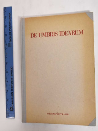 Item #178251 De Umbris Idearum: Domenico Bianchi, Bruno Ceccobelli, Gianni Dessi', Giuseppe...