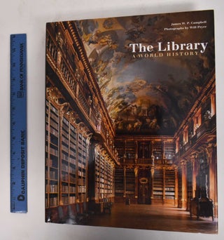 Item #178269 The Library: A World History. James W. P. Campbell, Will Pryce