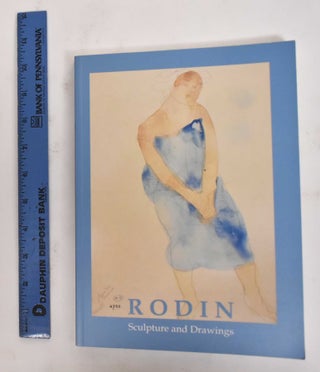 Item #178286 Rodin: sculpture and drawings. Auguste Rodin, Antoinette Le Normand-Romain