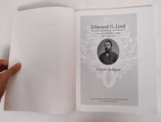 Edmund G. Lind: Anglo-American Architect of Baltimore and the South