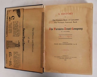 A history of the Farmers bank of Lancaster, the Farmers national bank and the Farmers trust company of Lancaster, 1810-1910