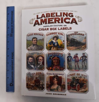 Item #178363 Labeling America. John Grossman
