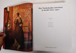 Het Nederlandse Interieur in Beeld 1600-1900