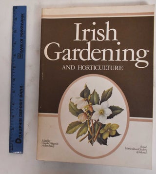 Item #178367 Irish Gardening and Horticulture. E. Charles Nelson, Aidan Brady