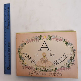 Item #178381 A is for Annabelle. Tasha Tudor