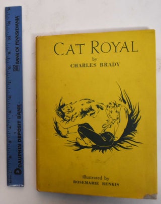 Item #178382 Cat Royal. Charles Brady