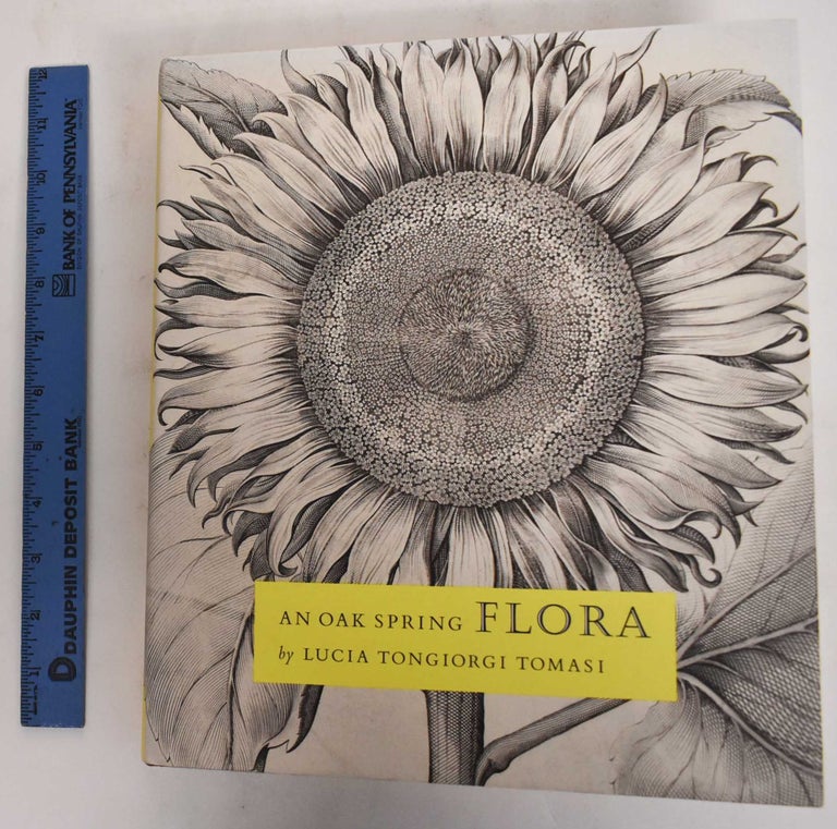 Item #178442 An Oak Spring Flora: Flower Illustration from the Fifteenth Century to the Present Time: A Selection of Rare Books, Manuscripts and Works of Art in the Collection of Rachel Lambert Mellon. Lucia Tongiorgi Tomasi.