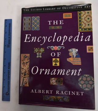 Item #178447 The Encyclopedia Of Ornament. Albert Racinet