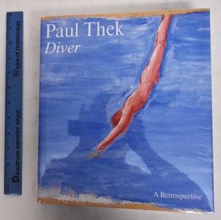 Item #178451 Paul Thek: Diver, A Retrospective. Elisabeth Sussman