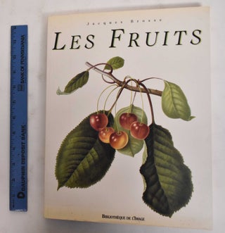 Item #178464 Les Fruits. Jacques Brosse