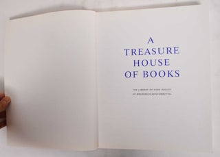 A Treasure House of Books: The Library of Duke August of Brunswick-Wolfenbuttel
