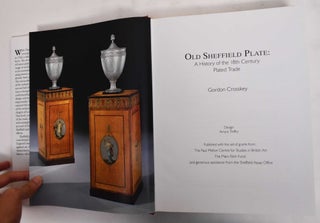 Old Sheffield Plate: A History of the 18th Century Plated Trade