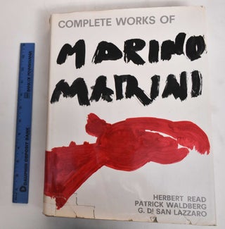 Item #178494 Marino Marini: Complete Works. Herbert Read, Patrick Waldberg