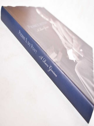Pierre S. Du Pont: A Rare Genius