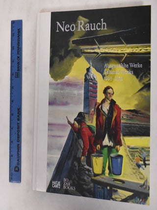 Neo Rauch: Ausgewahlte Werke, Selected Works 1993-2012. Harald Kunde.
