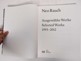 Neo Rauch: Ausgewahlte Werke, Selected Works 1993-2012