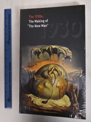 Item #178547 The 1930s: The Making Of "The New Man." Jean Clair, Pierre Theberge