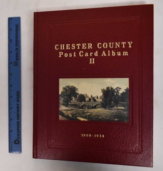 Item #178553 Chester County Post Card Album II. William C. Baldwin, Paul A. Rodebaugh
