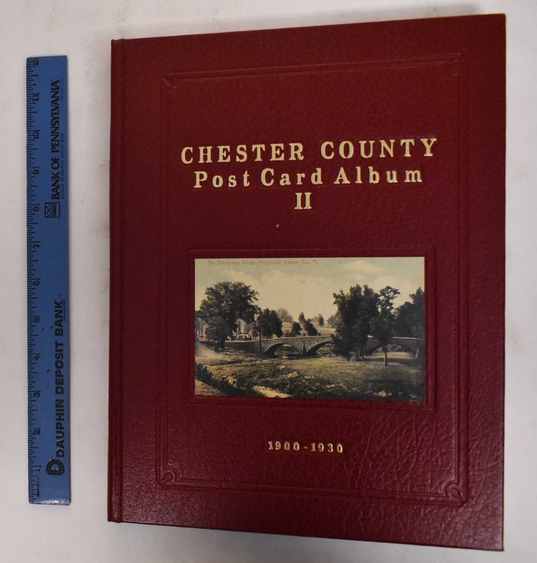 Item #178553 Chester County Post Card Album II. William C. Baldwin, Paul A. Rodebaugh.
