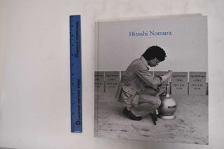 Item #178585 Hitoshi Nomura, Early Works: Sculpture, Photography, Film, Sound. Martha Buskirk,...