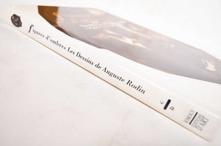 Figures D'Ombres; Les Dessins de Auguste Rodin: Une Production de la Maison Goupil