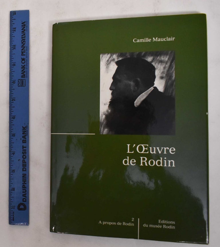 Item #178617 L'Oeuvre de Rodin: [conference prononcée au pavillon Rodin le 31 juillet 1900]. Camille Mauclair.