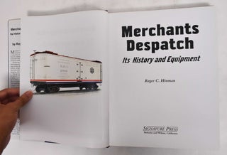 Merchants Despatch: Its History And Equipment