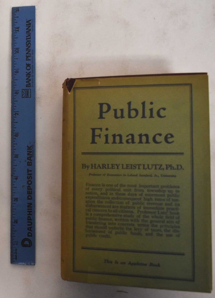 Item #178752 Public Finance. Harley L. Lutz.