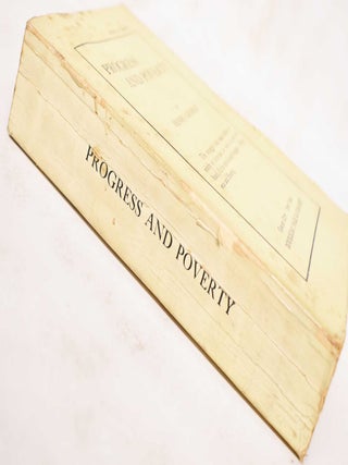 Progress and poverty: an inquiry into the cause of industrial depressions and of increase of want with increase of wealth