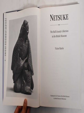 Netsuke: The Hull Grundy Collection in the British Museum