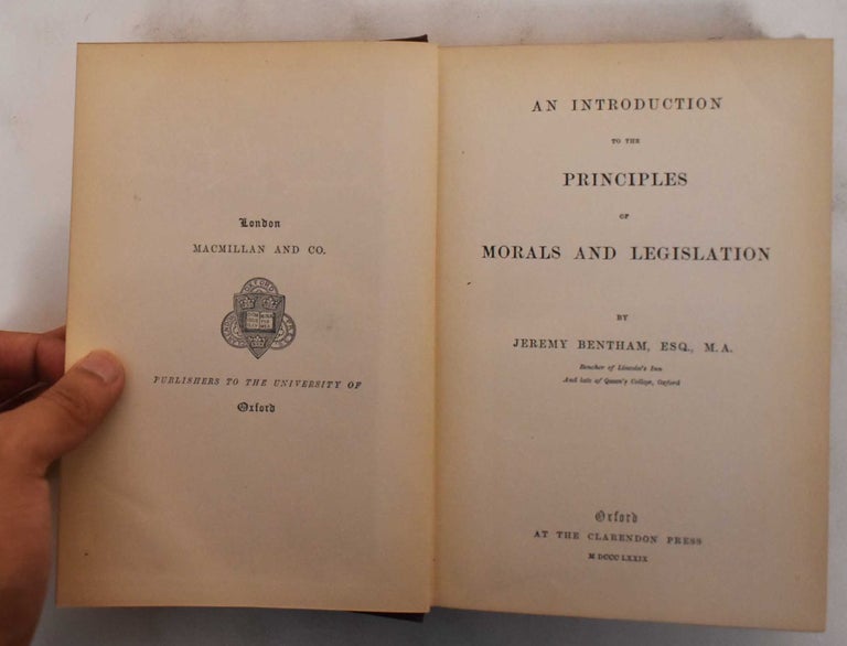 Item #178797 An Introduction to the Principles of Morals and Legislation. Jeremy Bentham.
