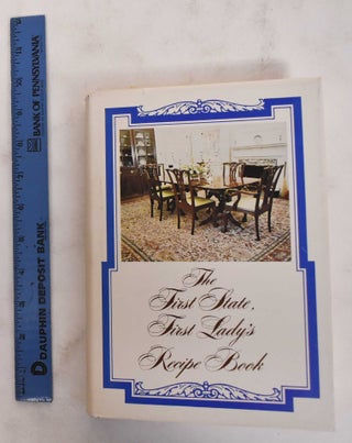 Item #178808 The First State, First Lady's recipe book. Frances O. Allmond, Jeanne W. Tribbit