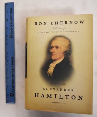 Item #178809 Alexander Hamilton. Ron Chernow