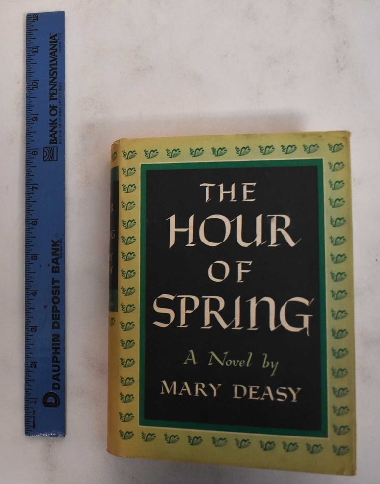 Item #178839 The Hour of Spring. Mary Deasy.
