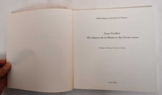 Jean Grolier: 50 Reliures de la Reserve des Livres Rares