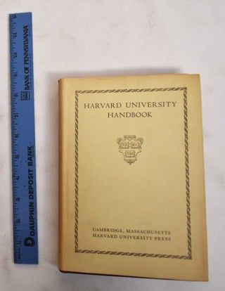 Item #178852 Harvard University Handbook, An Official Guide to the Grounds, Buildings, Libraries,...