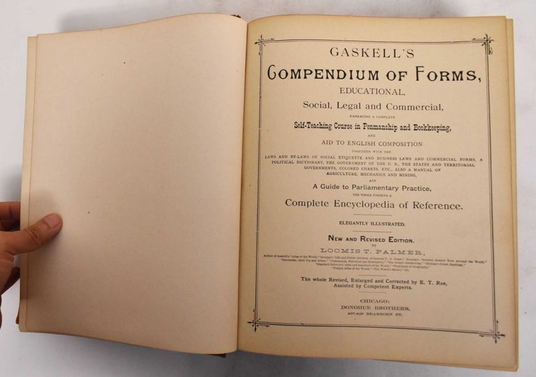 Item #178916 Gaskell's American manual and compendium of forms, educational, social, legal and commercial. George Arthur Gaskell, L. T. Palmer, E. T. Roe.