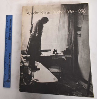 Item #178927 Anselm Kiefer: Bucher 1969-1990. Anselm Kiefer, Gotz Adriani