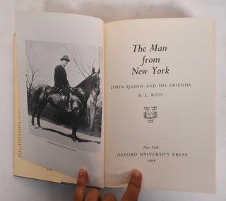 The Man From New York: John Quinn and His Friends