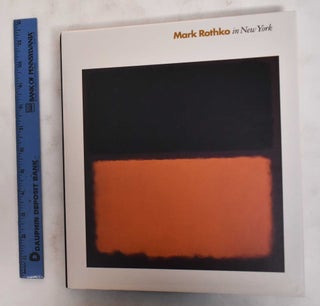 Item #178940 Mark Rothko In New York. Diane Waldman