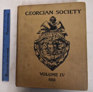 Item #178952 The Georgian Society Records of Eighteenth Century Domestic Architecture and...