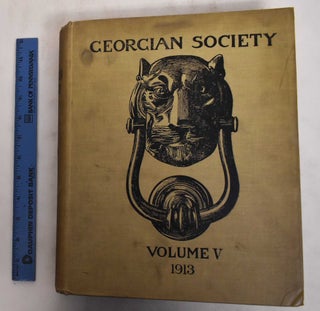 Item #178953 The Georgian Society Records of Eighteenth Century Domestic Architecture and...