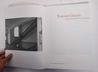 Forever Green, A Commemorative History of Tower Hill School
