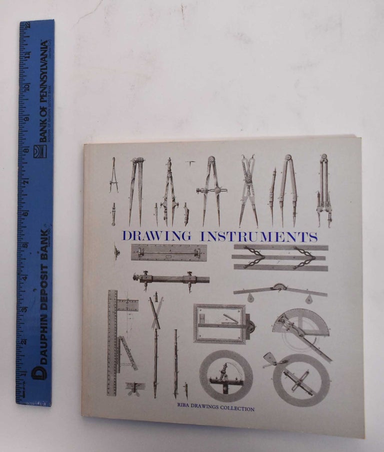 Item #179016 Drawing Instruments: Their History, Purpose and Use for Architectural Drawings:. Maya Hambly.