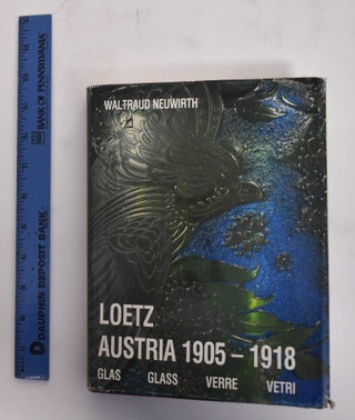 Item #179028 Loetz Austria, 1905-1918. Waltraud Neuwirth