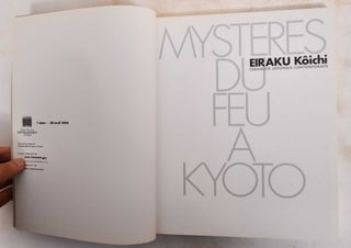 Mystères du feu à Kyoto: Eiraku Kôichi: céramiste japonais contemporain