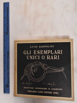 Gli Esemplari Unici O Rari. Luigi Bartolini.